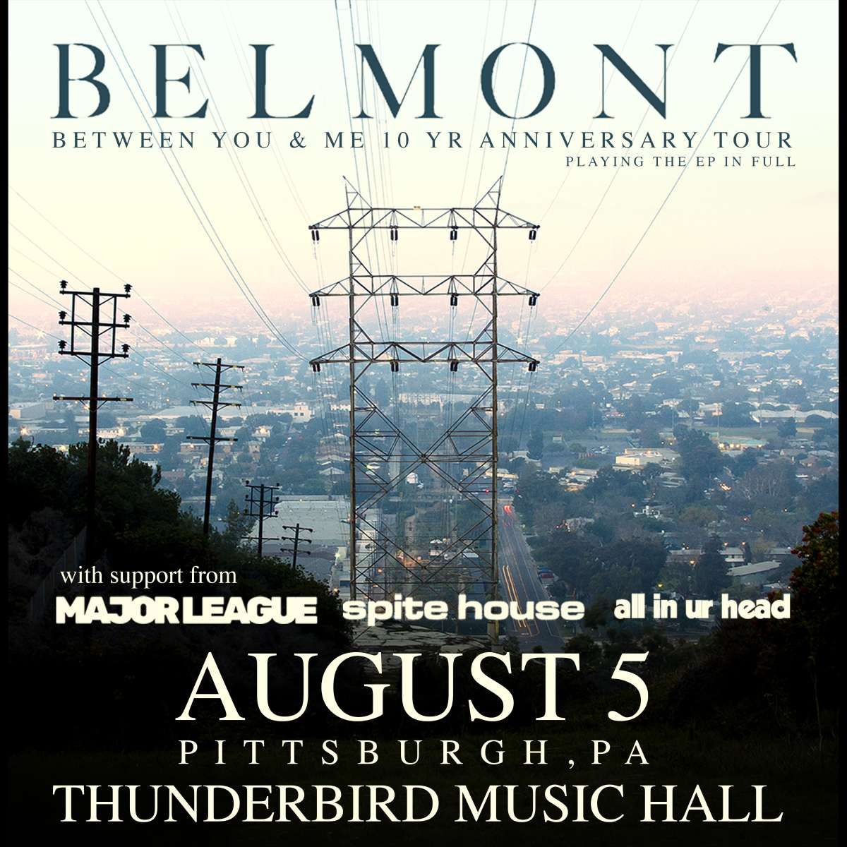 Belmont - Between You & Me 10 Yr Anniversary Tour | Thunderbird
