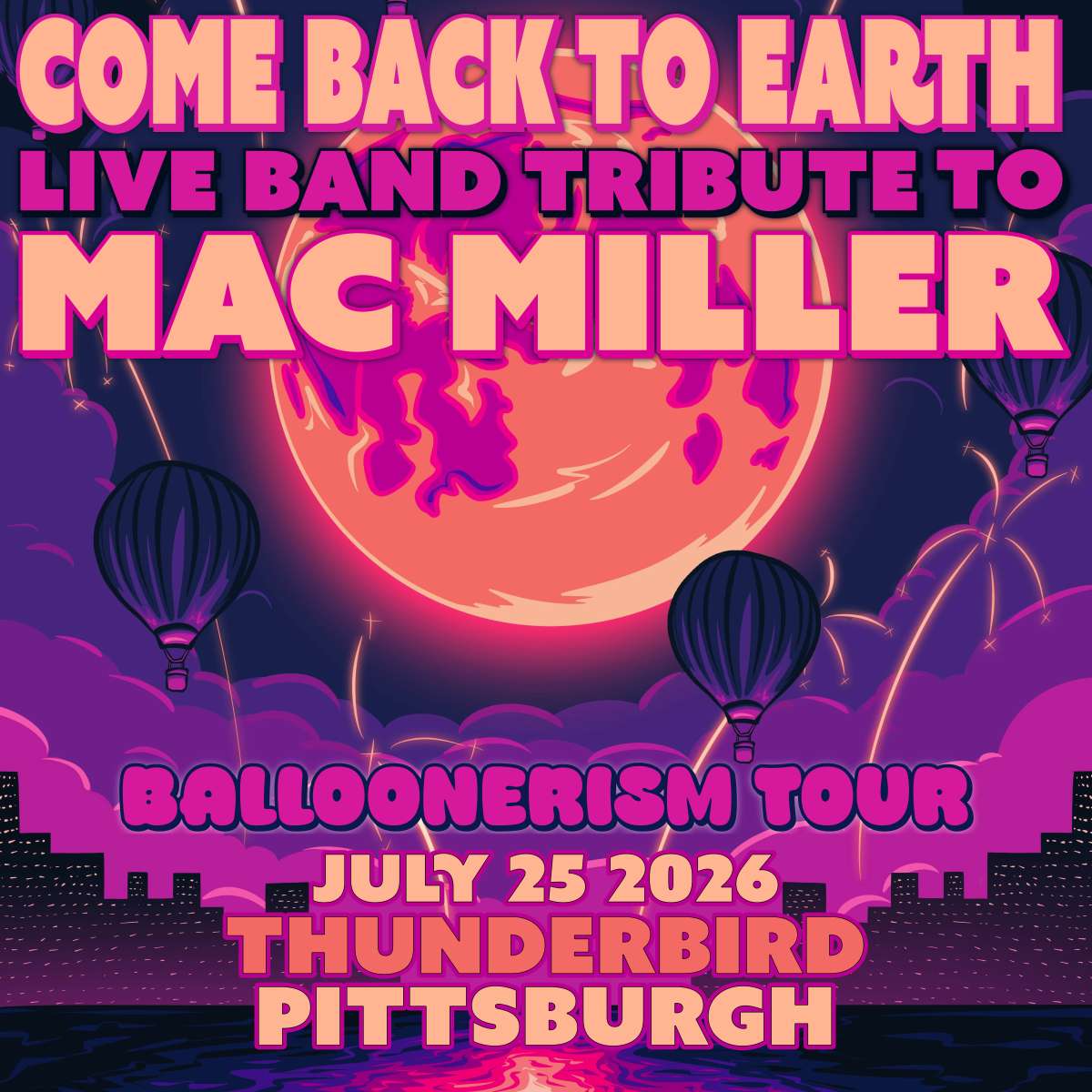 Come Back to.Earth: Mac Miller Tribute Band