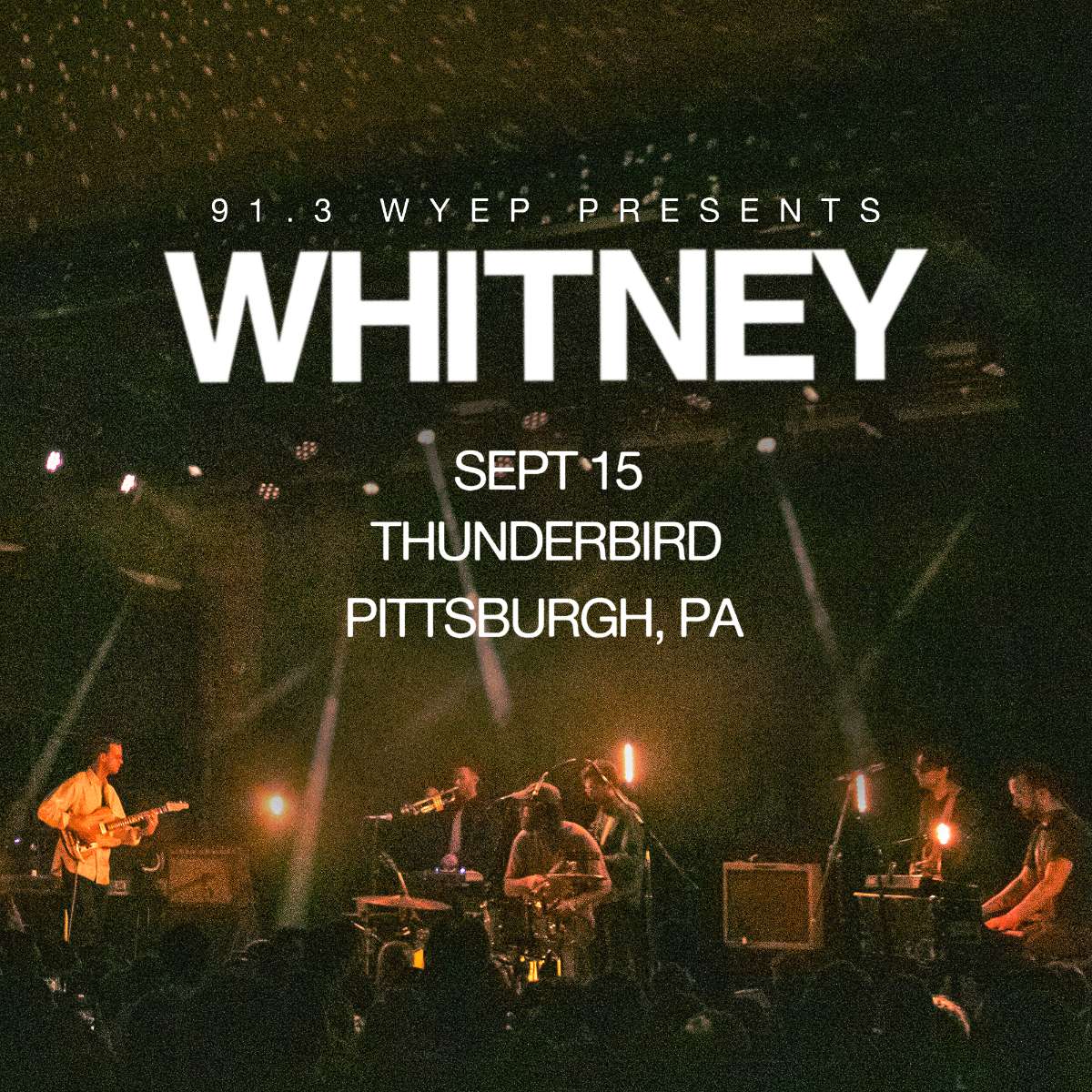 91.3 WYEP Presents Whitney