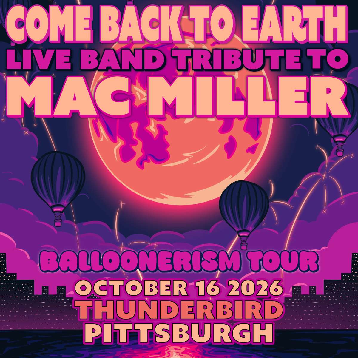 Come Back to Earth: Mac Miller Tribute Band (NEW DATE)
